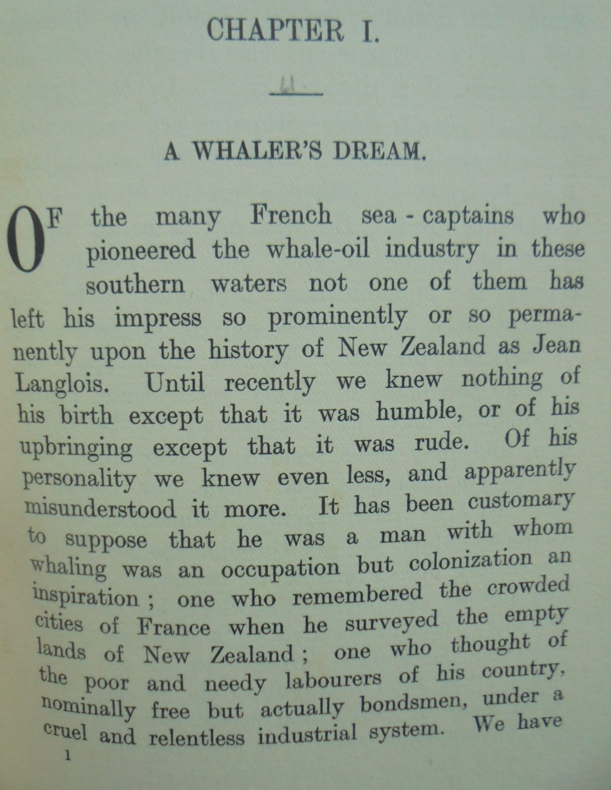 The French at Akaroa An Adventure in Colonization. First Edition. 1928