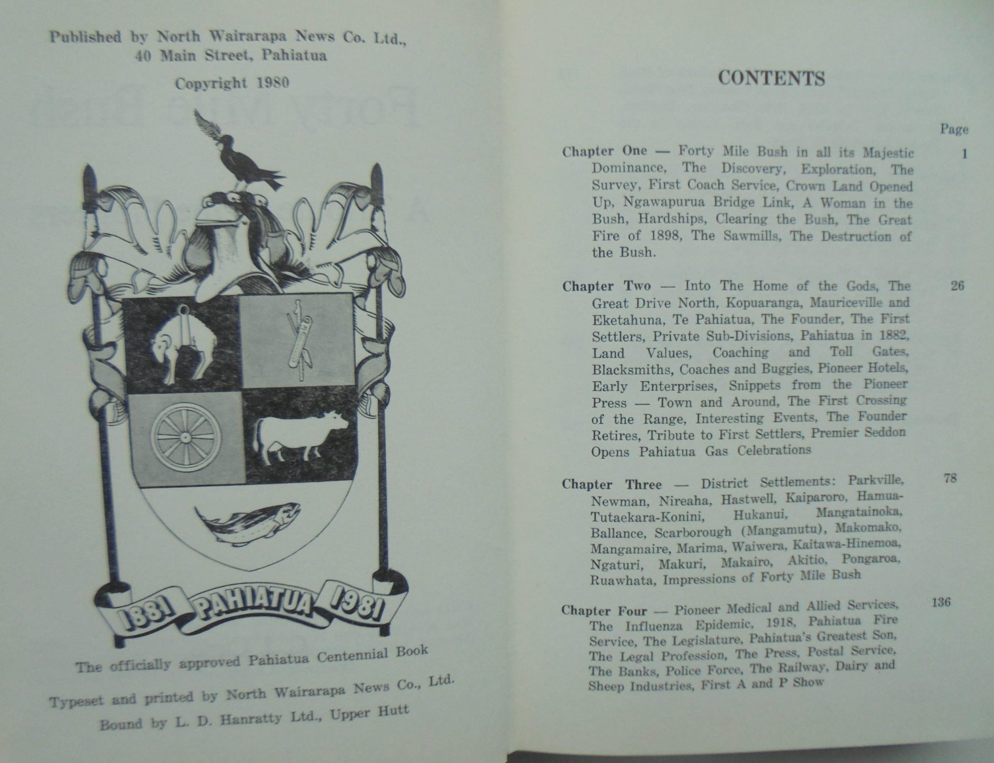 Forty Mile Bush A Tribute to the Pioneers: The Officially Approved Pahiatua Centennial Book 1881-1981. By C J Carle.