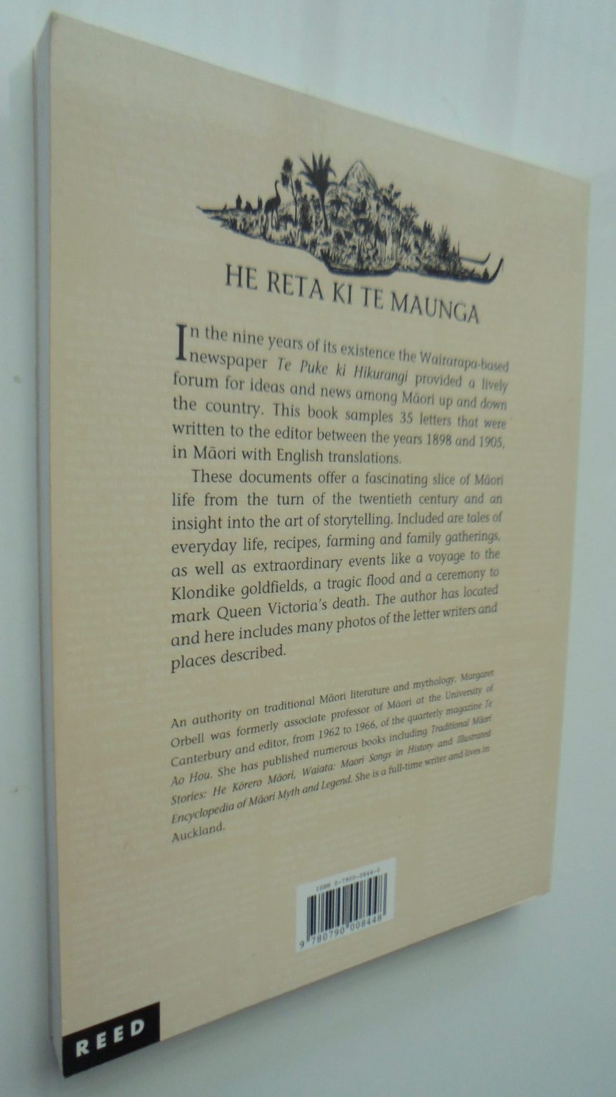 He Reta Ki Te Maunga - Letters to the Mountain: Maori Letters to the Editor 1898-1905. By Margaret Orbell.