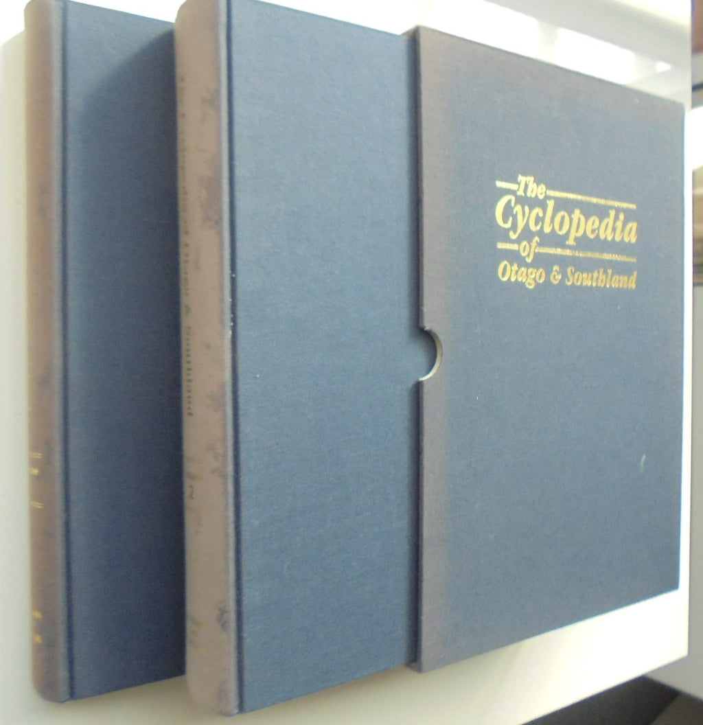 The Cyclopedia of Otago & Southland. 2 Vols in Slipcase.