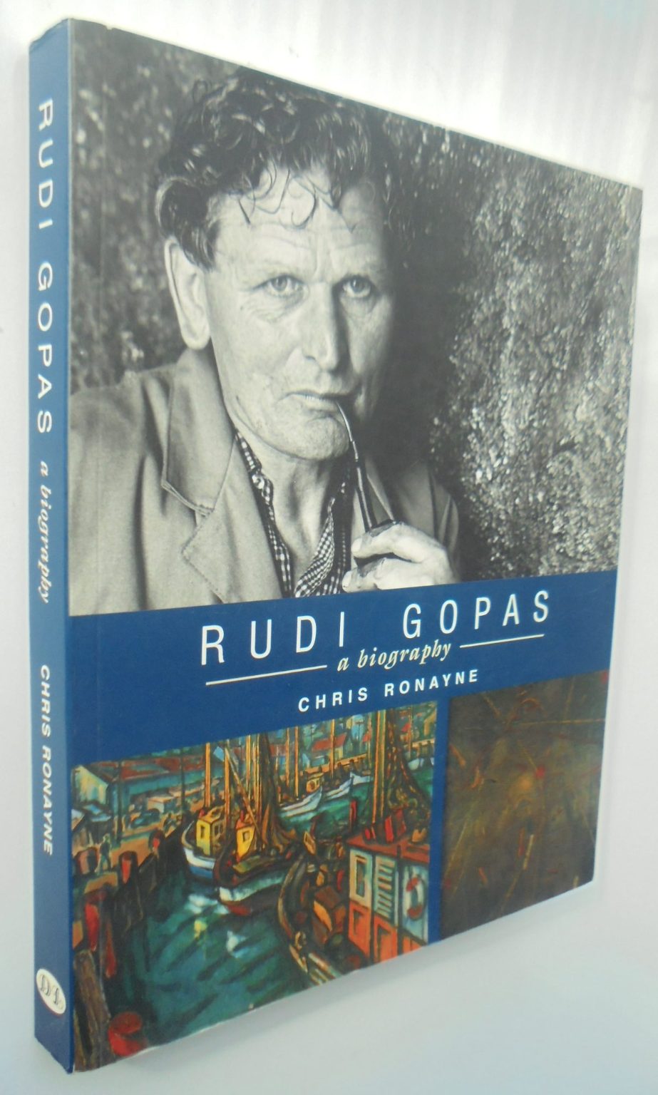 Rudi Gopas: A Biography By Chris Ronayne.