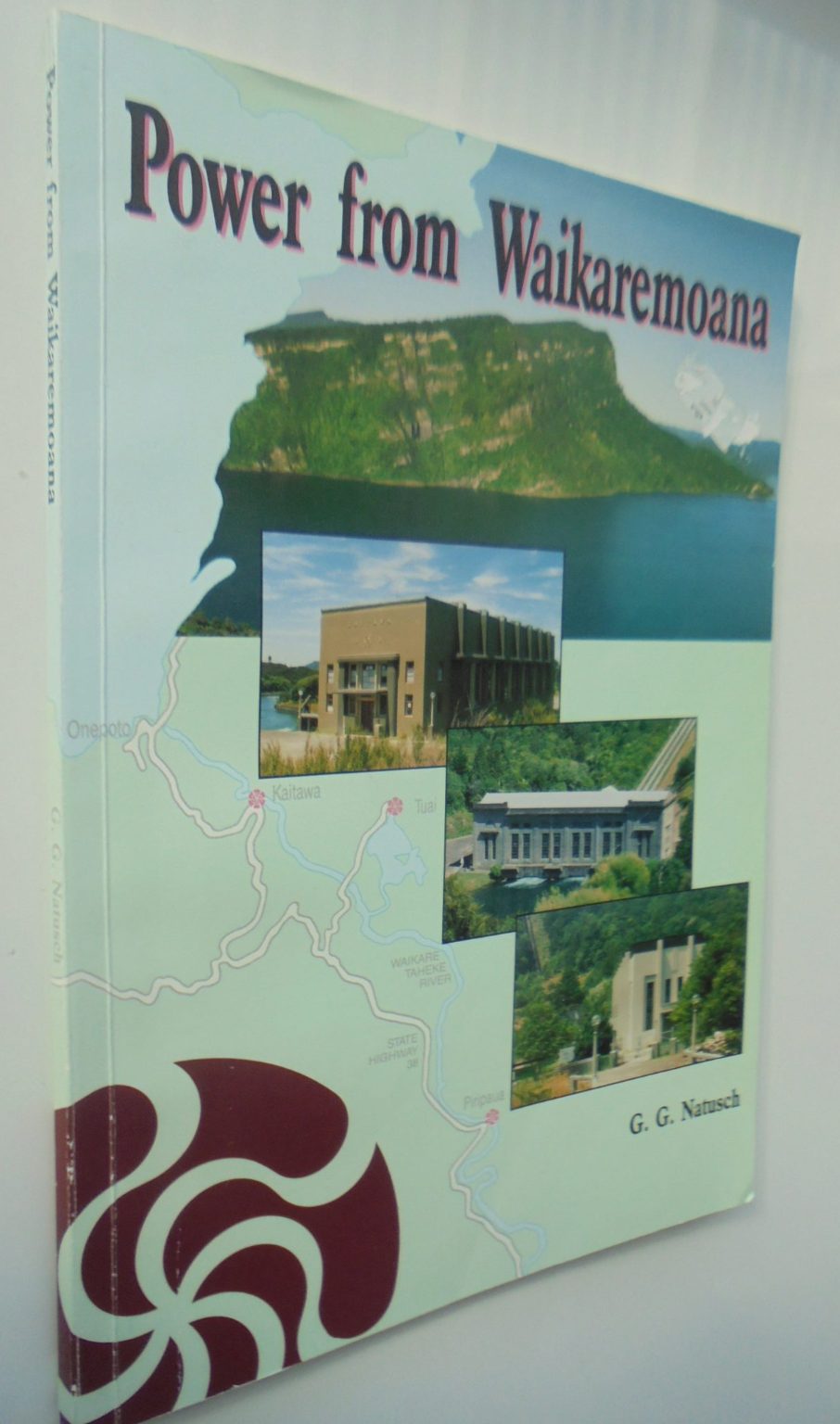 Power from Waikaremoana a history of Waikaremoana hydro-electric power development by G.G. Natusch.