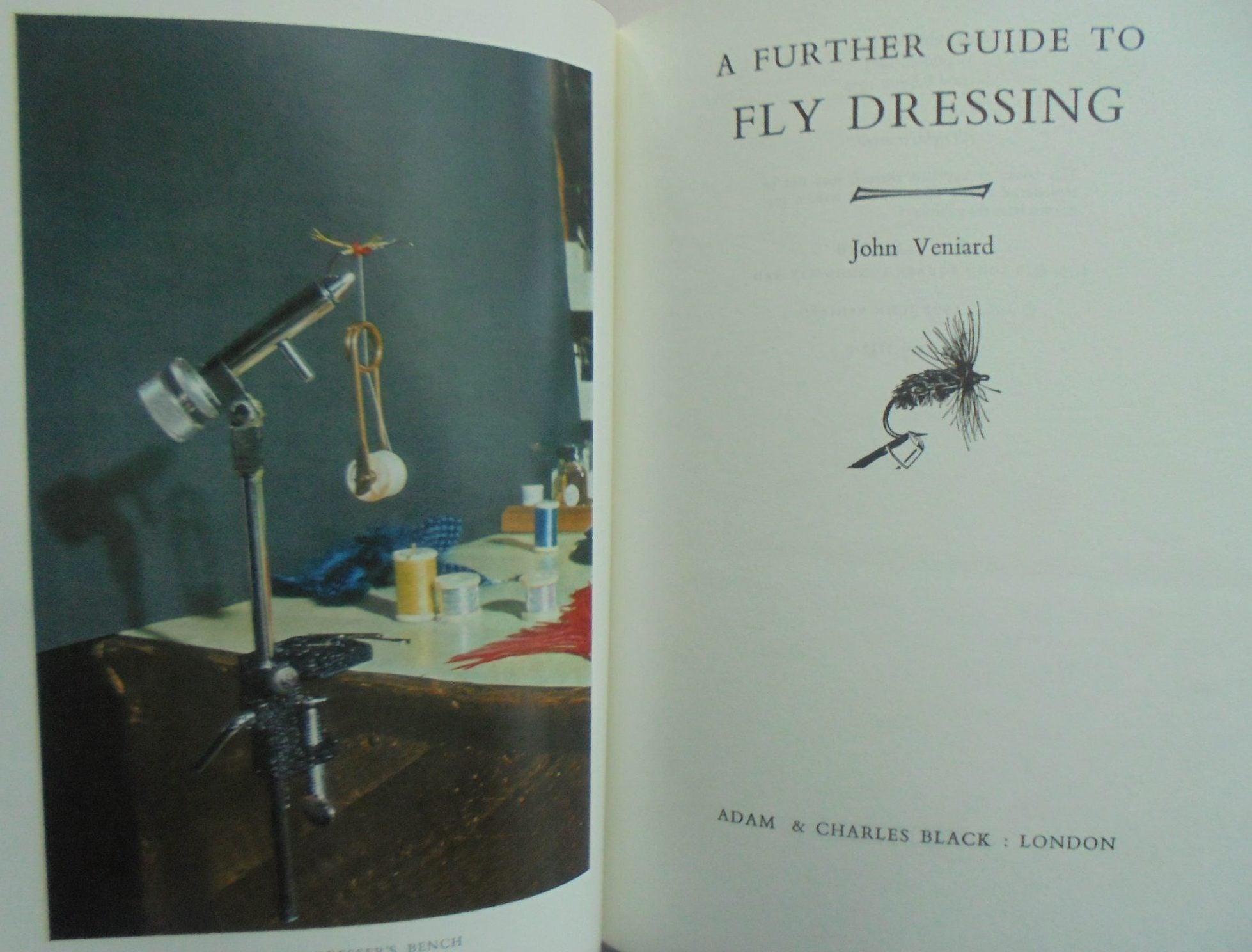 Further Guide to Fly Dressing. by John Veniard