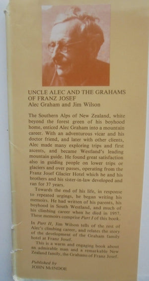 Uncle Alec and the Grahams of Franz Josef by Alec Graham.