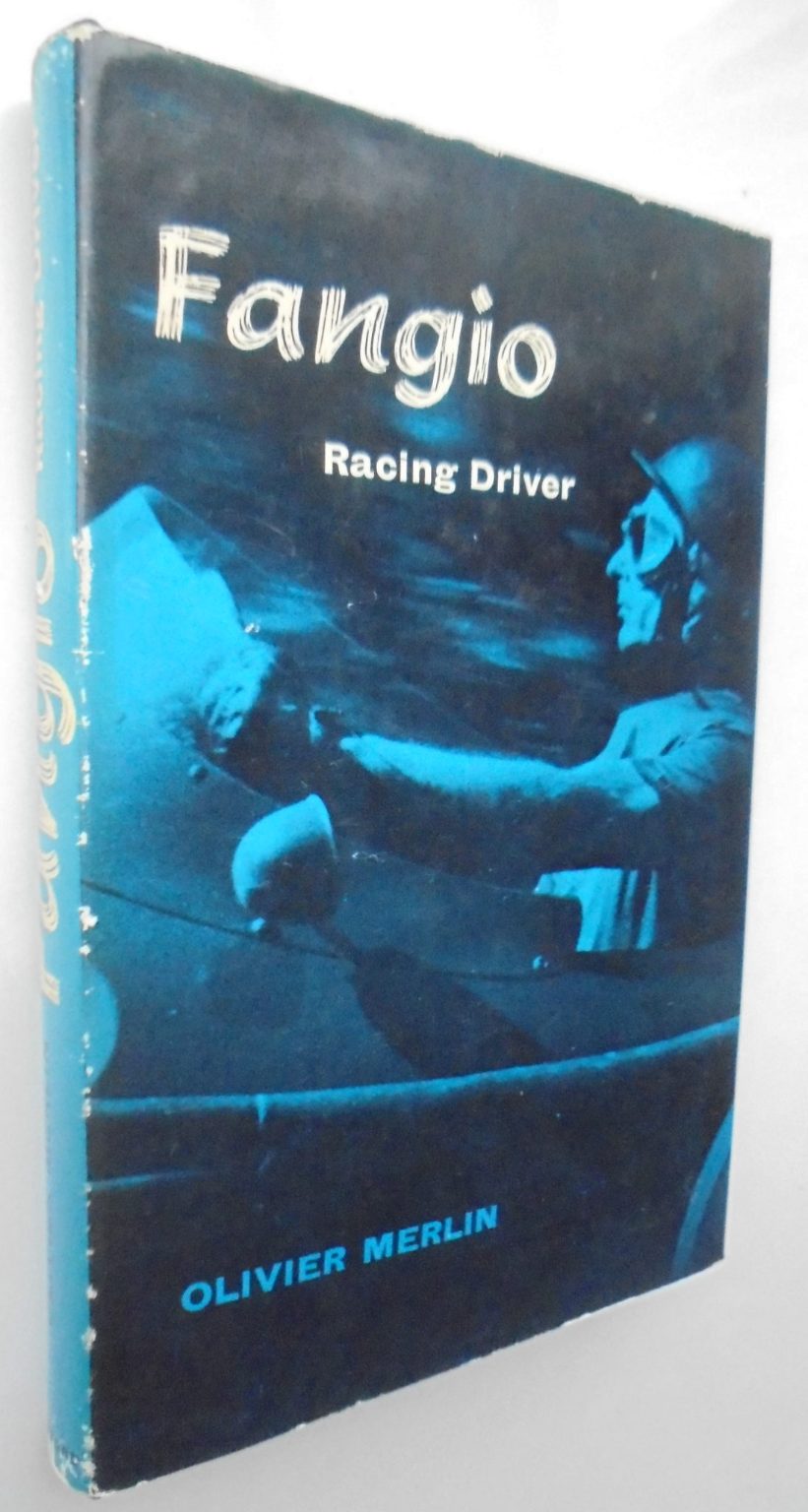 Fangio. Racing Driver. (1961 First Edition). By Olivier Merlin