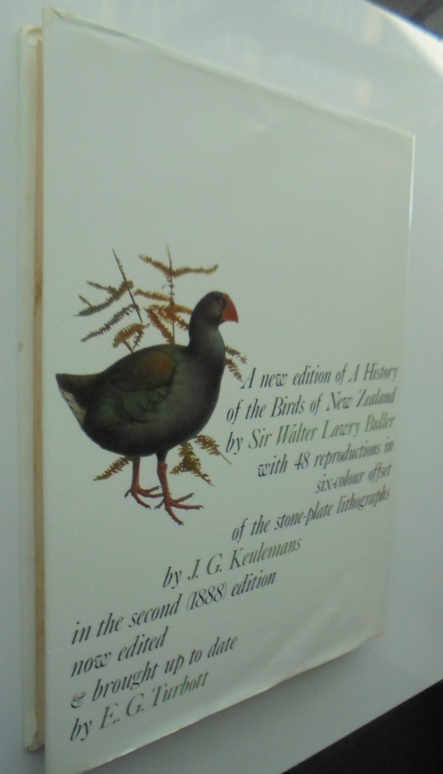 Buller's Birds of New Zealand. Edited and brought up to date by E G Turbott.