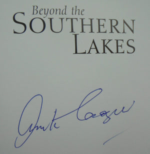 Beyond the Southern Lakes. The Explorations of W.G. Grave. by Anita Crozier. SIGNED BY AUTHOR. SCARCE.