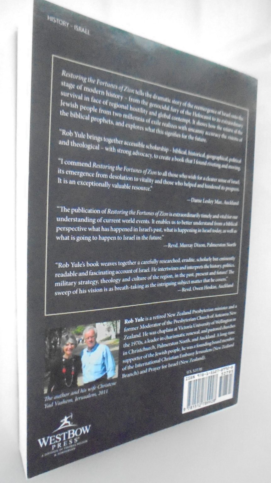 Restoring the Fortunes of Zion Essays on Israel, Jerusalem and Jewish-Christian Relations on the Fiftieth Anniversary of the Six-Day War By Rob Yule.