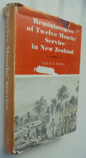 Reminiscences of Twelve Months' Service in New Zealand by McKillop, H. F. (Lieutenant.