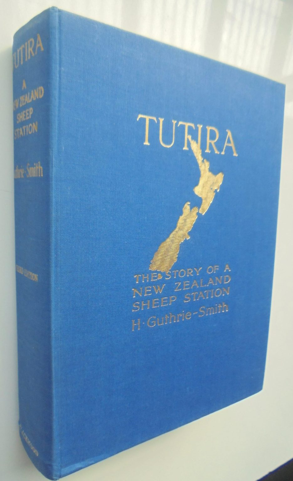 Tutira : The Story of a New Zealand Sheep Station. by H Guthrie Smith.