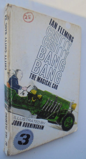 Chitty Chitty Bang Bang The Magical Car. Adventure Number Three (3) by Ian Fleming, illustrated by John Burningham.