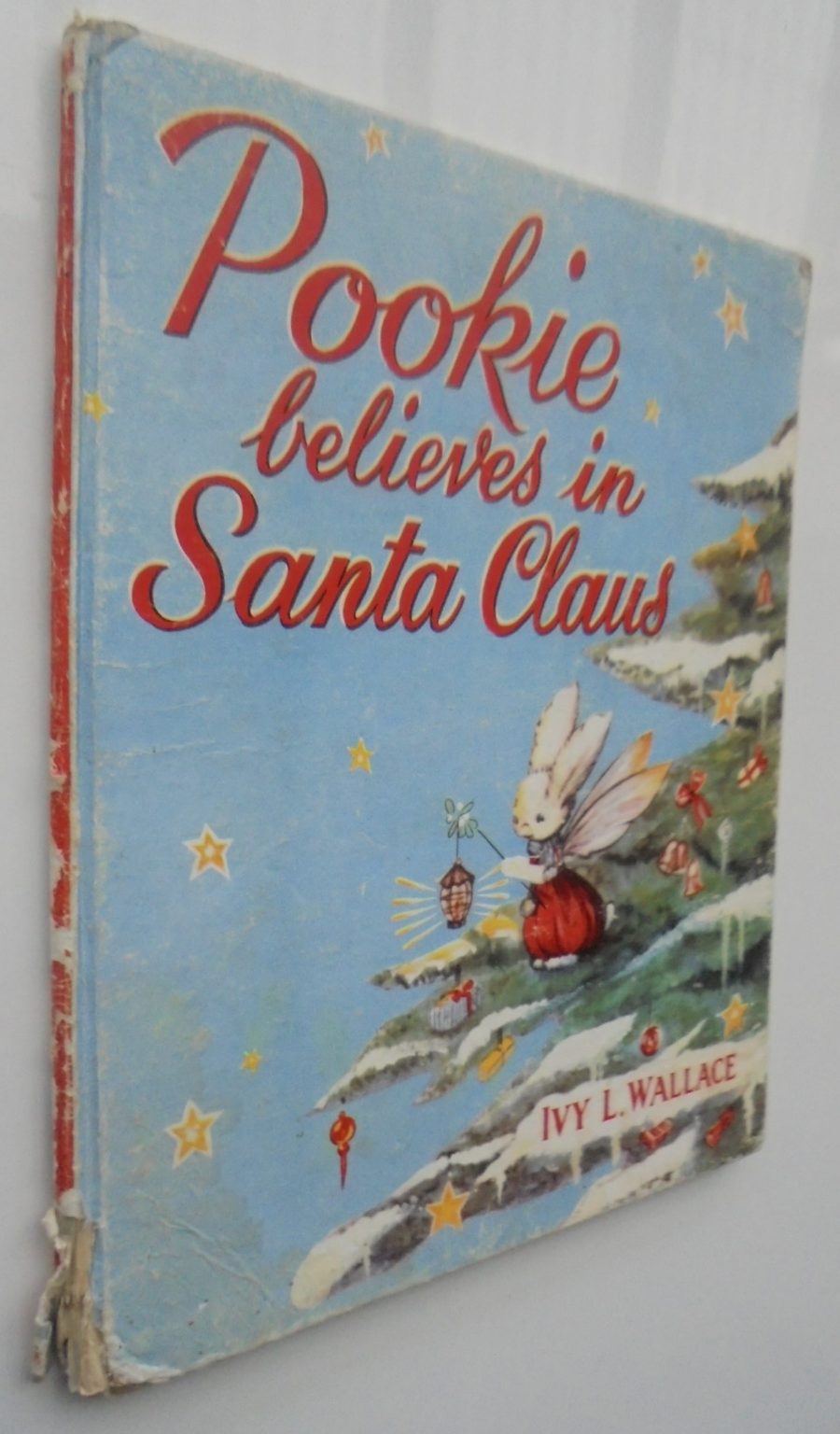 Pookie Believes in Santa Claus by Ivy L. Wallace. 1955. Hardback