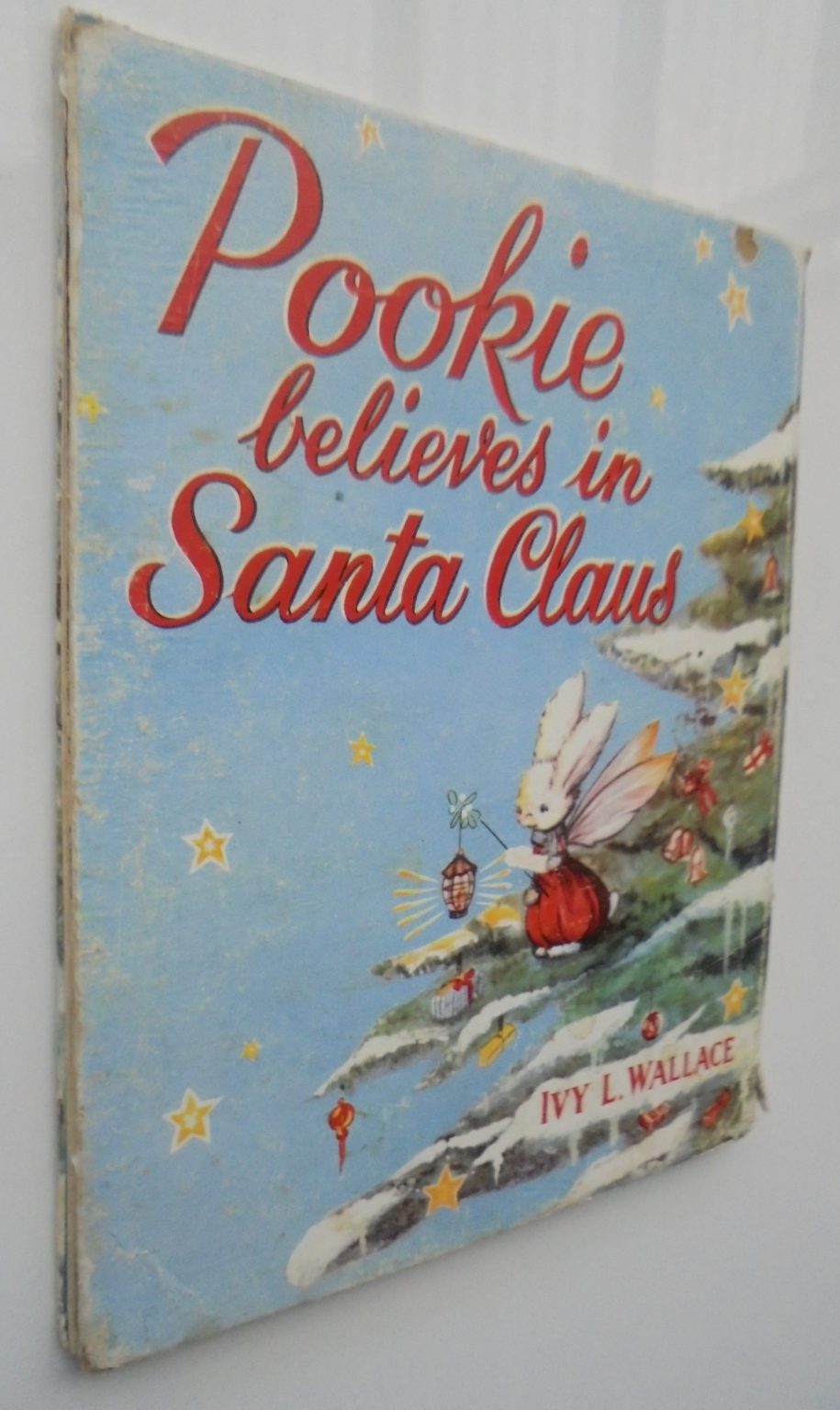 Pookie Believes in Santa Claus by Ivy L. Wallace. 1955. Hardback