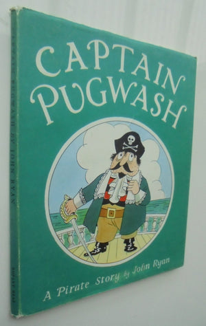 Captain Pugwash A Pirate Story (1966). By John Ryan