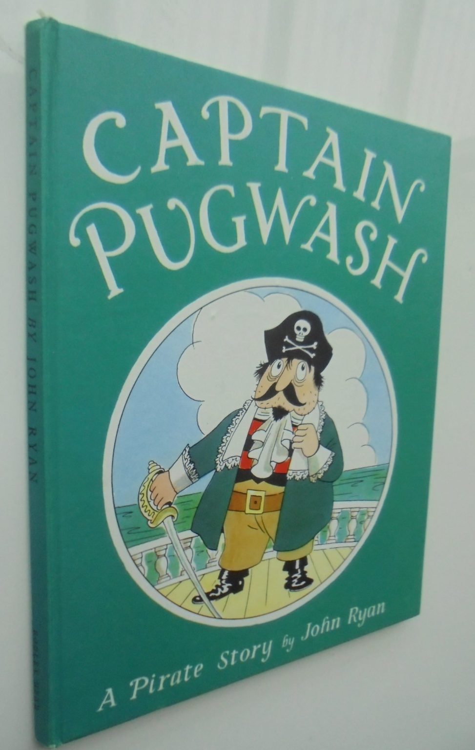 Captain Pugwash A Pirate Story (1966). By John Ryan