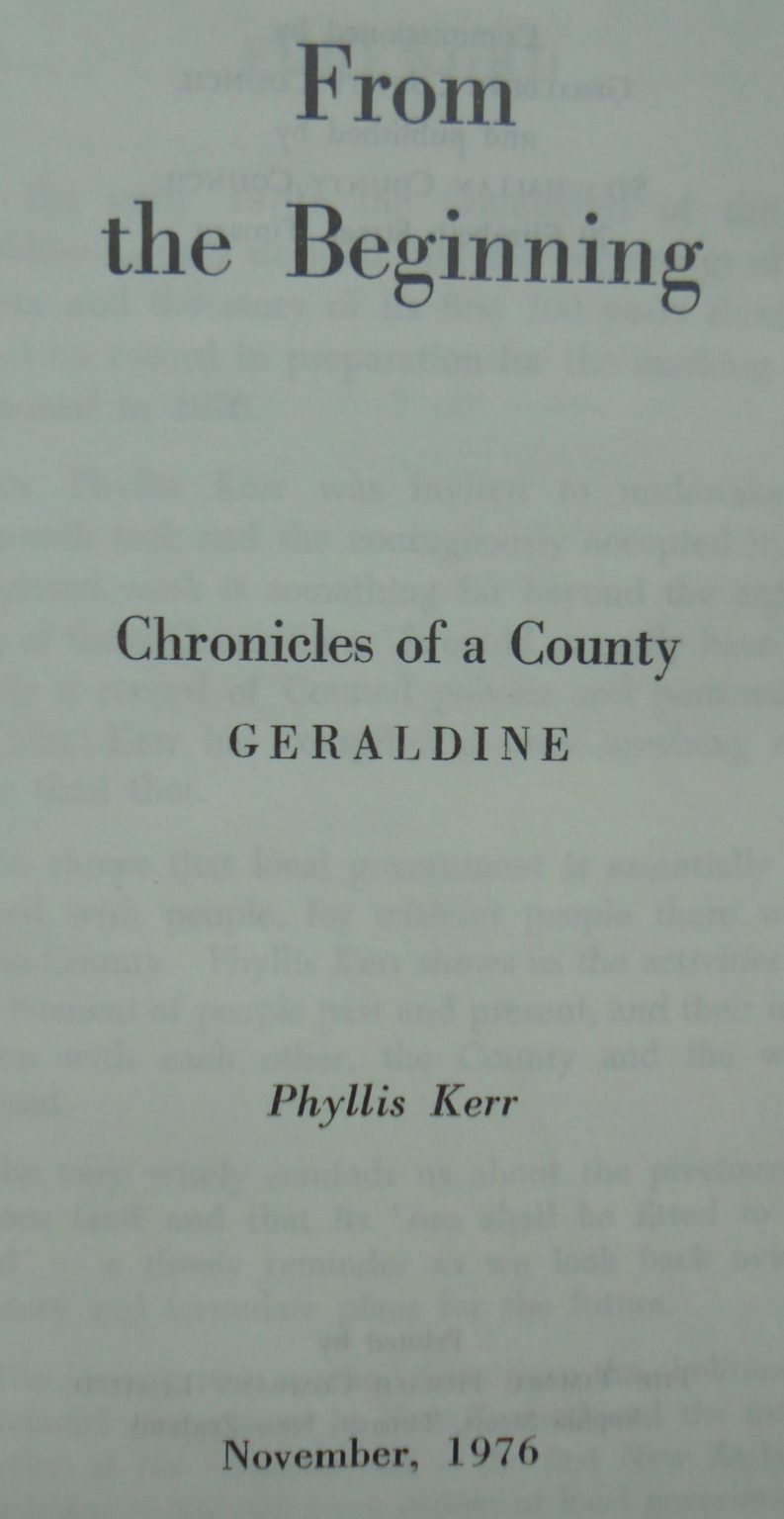 From the Beginning Chronicles of a County Geraldine by Phyllis Kerr.