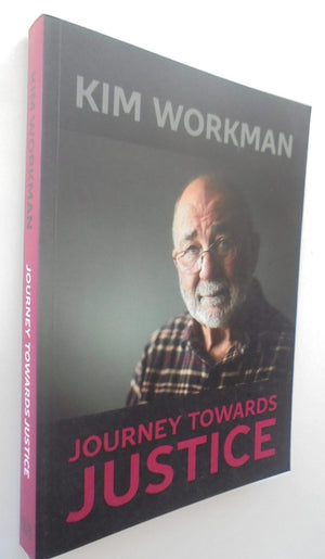 Journey Towards Justice By Kim Workman.