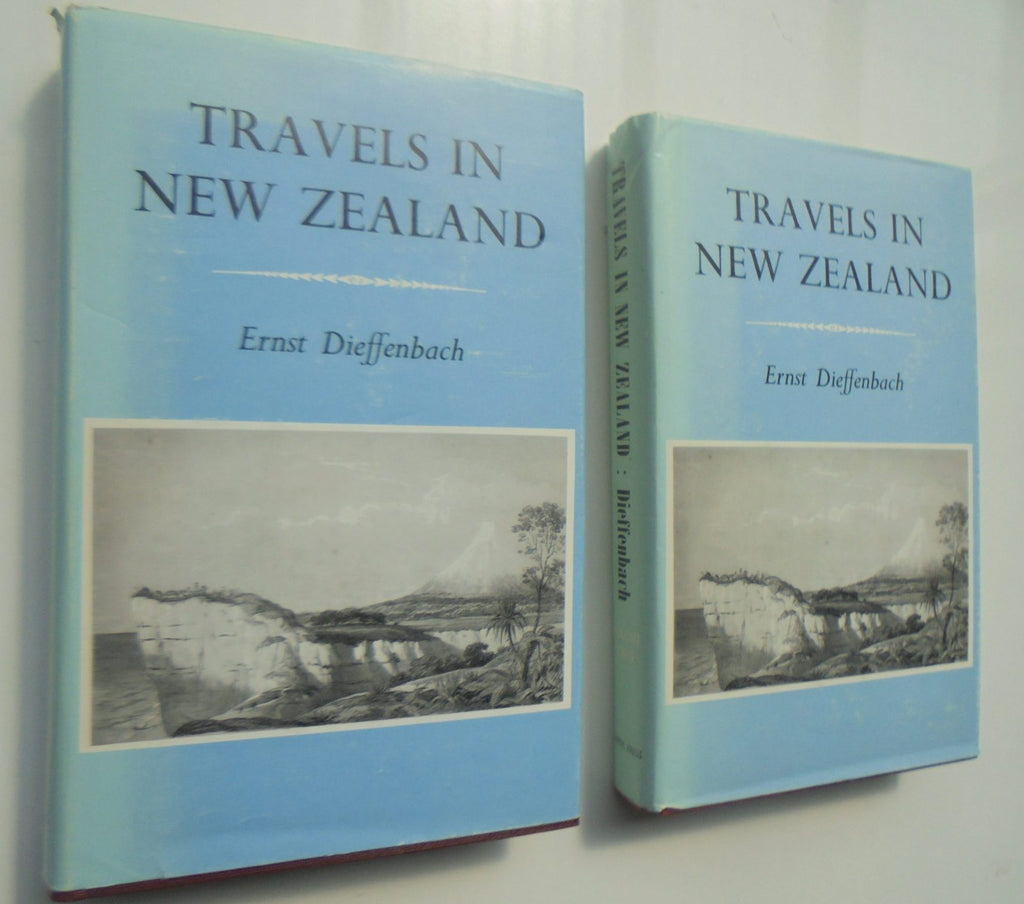 Travels in New Zealand with contributions to the geography geology botany and natural history of that country, 2 volumes by Ernst Dieffenbach.