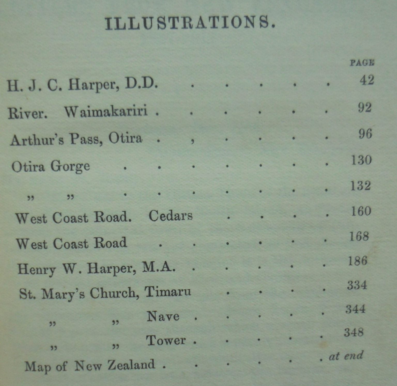 Letters From New Zealand, 1857 1911 Being Some Account of Life and Work in the Province of Canterbury, South Island by Henry William Harper.