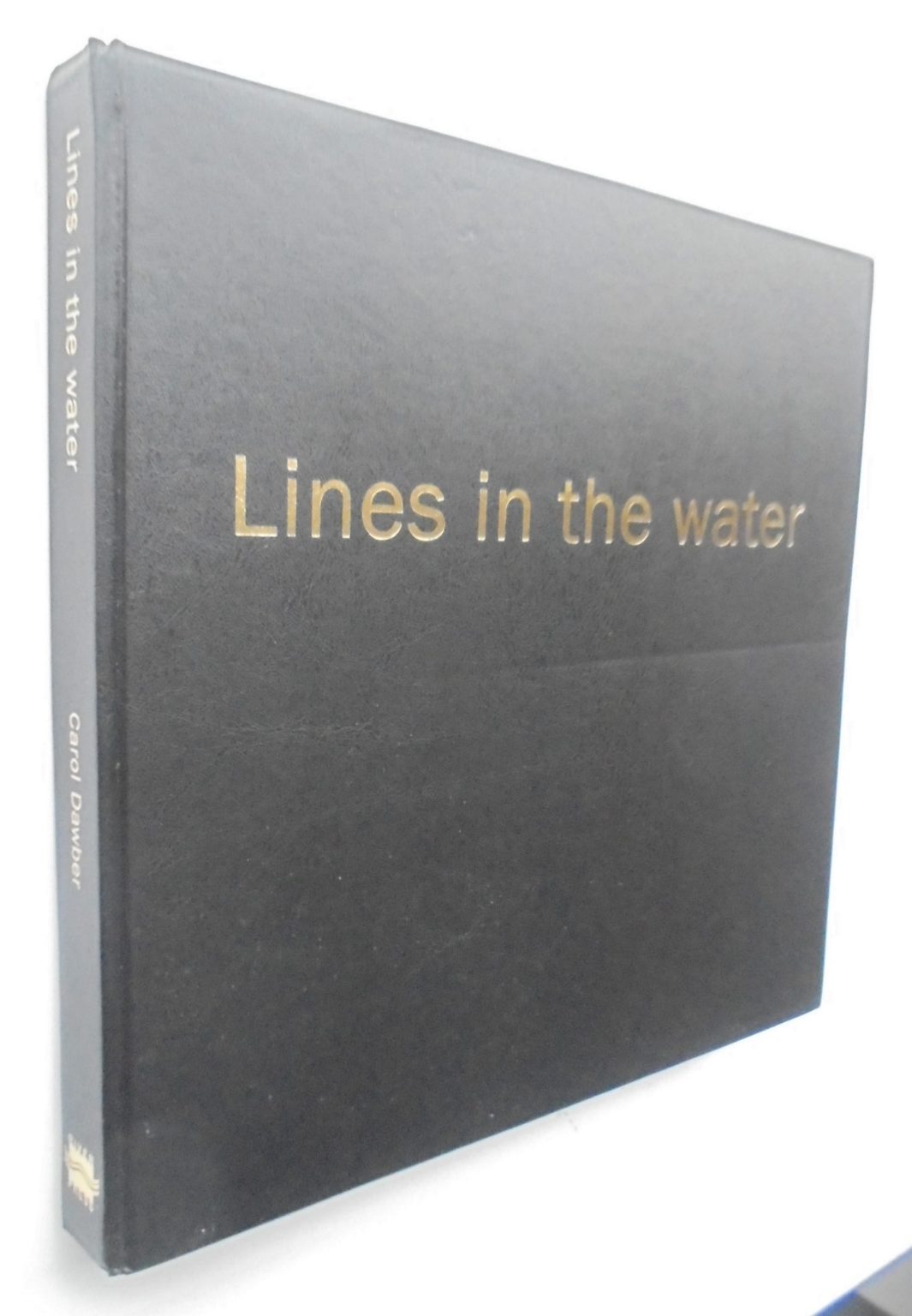 Lines in the Water.  A History of Greenshell Mussel Farming in New Zealand By Carol Dawber. SIGNED BY THE AUTHOR.