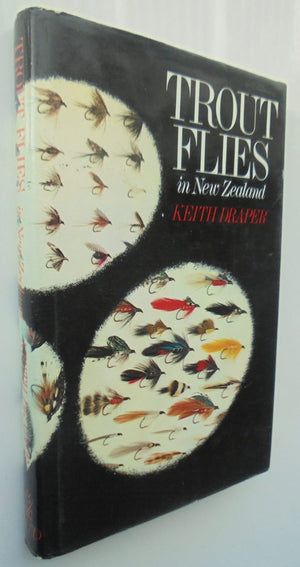 Trout Flies in New Zealand: (1st edition hardback) by Keith Draper.