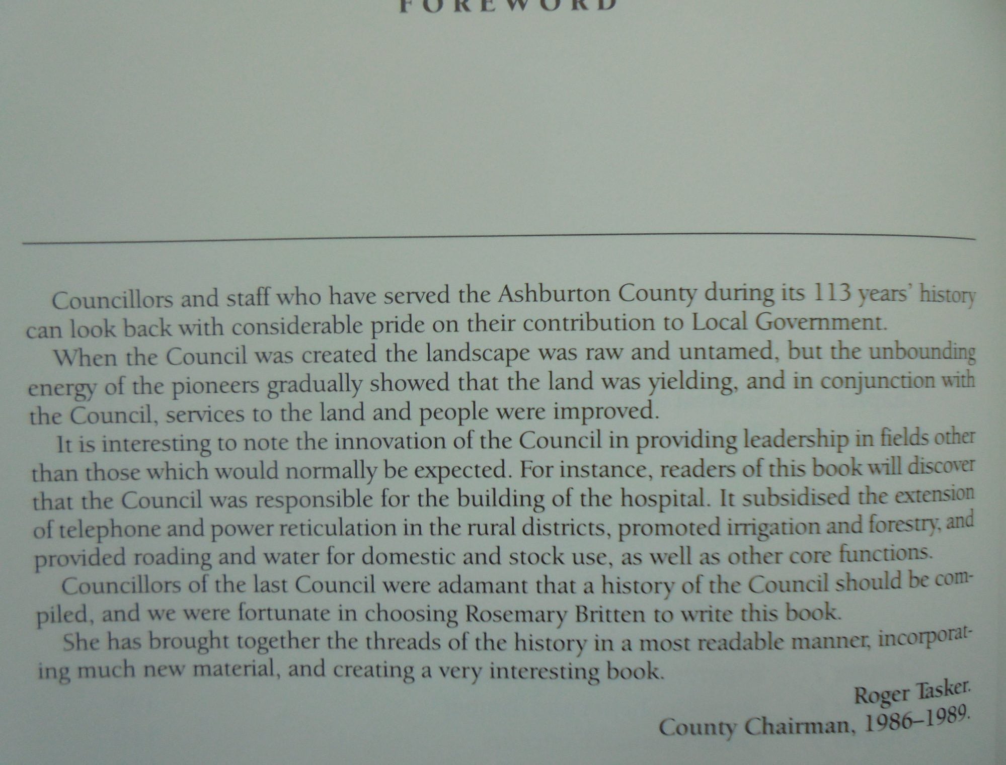 Between the Wind and the Water Ashburton County Council 1876-1989 by Rosemary Britten.