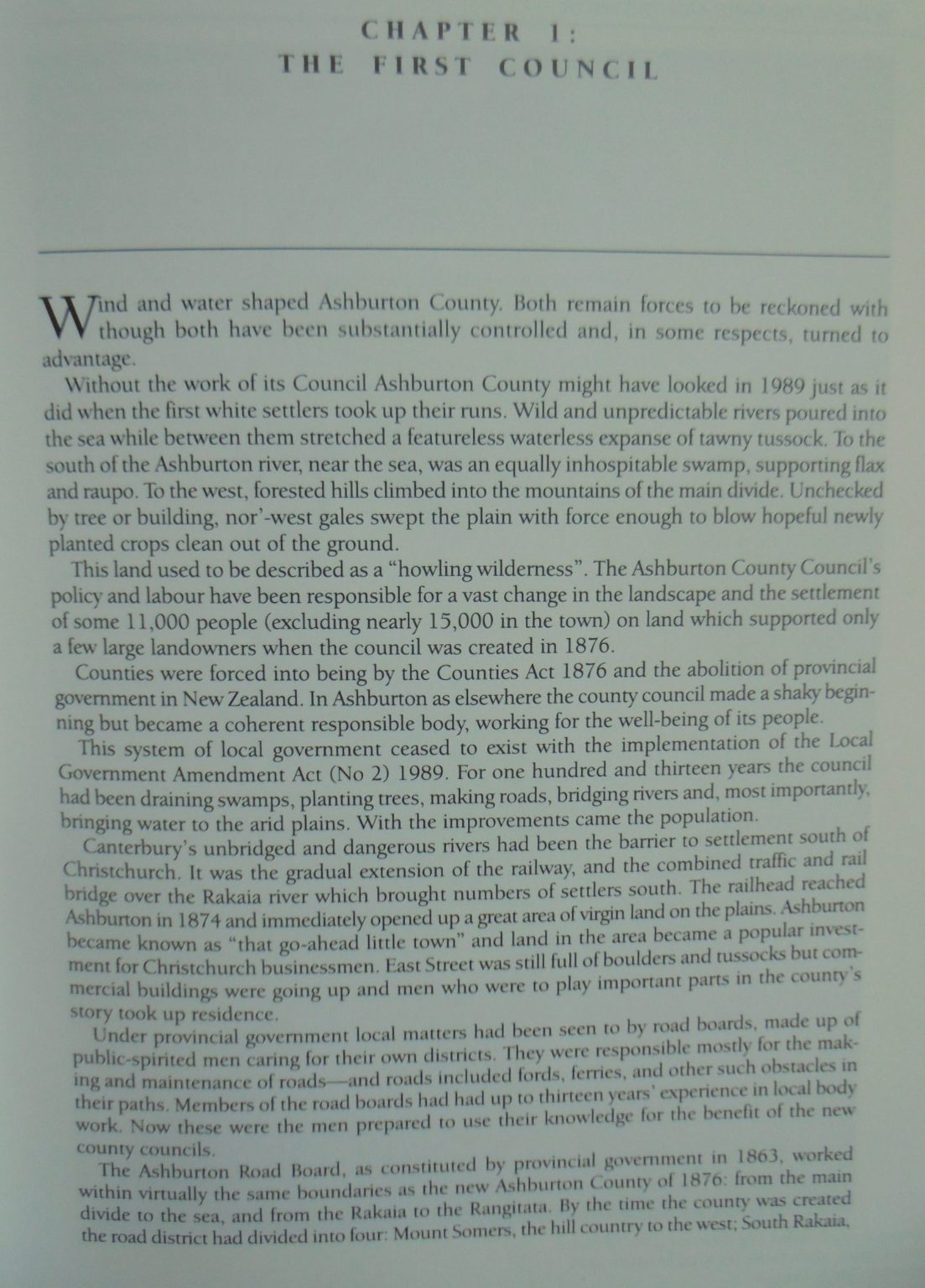 Between the Wind and the Water Ashburton County Council 1876-1989 by Rosemary Britten.