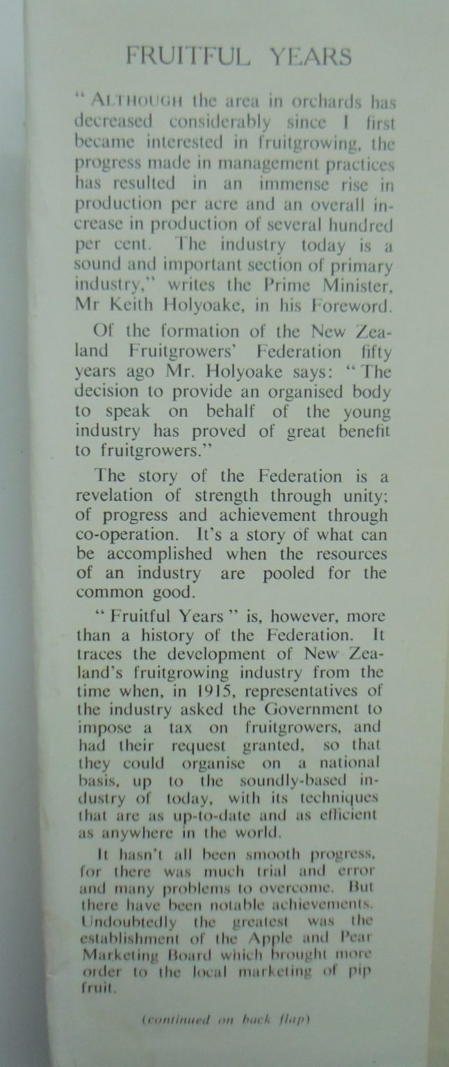 Fruitful Years: An account of the development of New Zealand's fruit industry from 1916 to 1966 by Rex Monigatti.