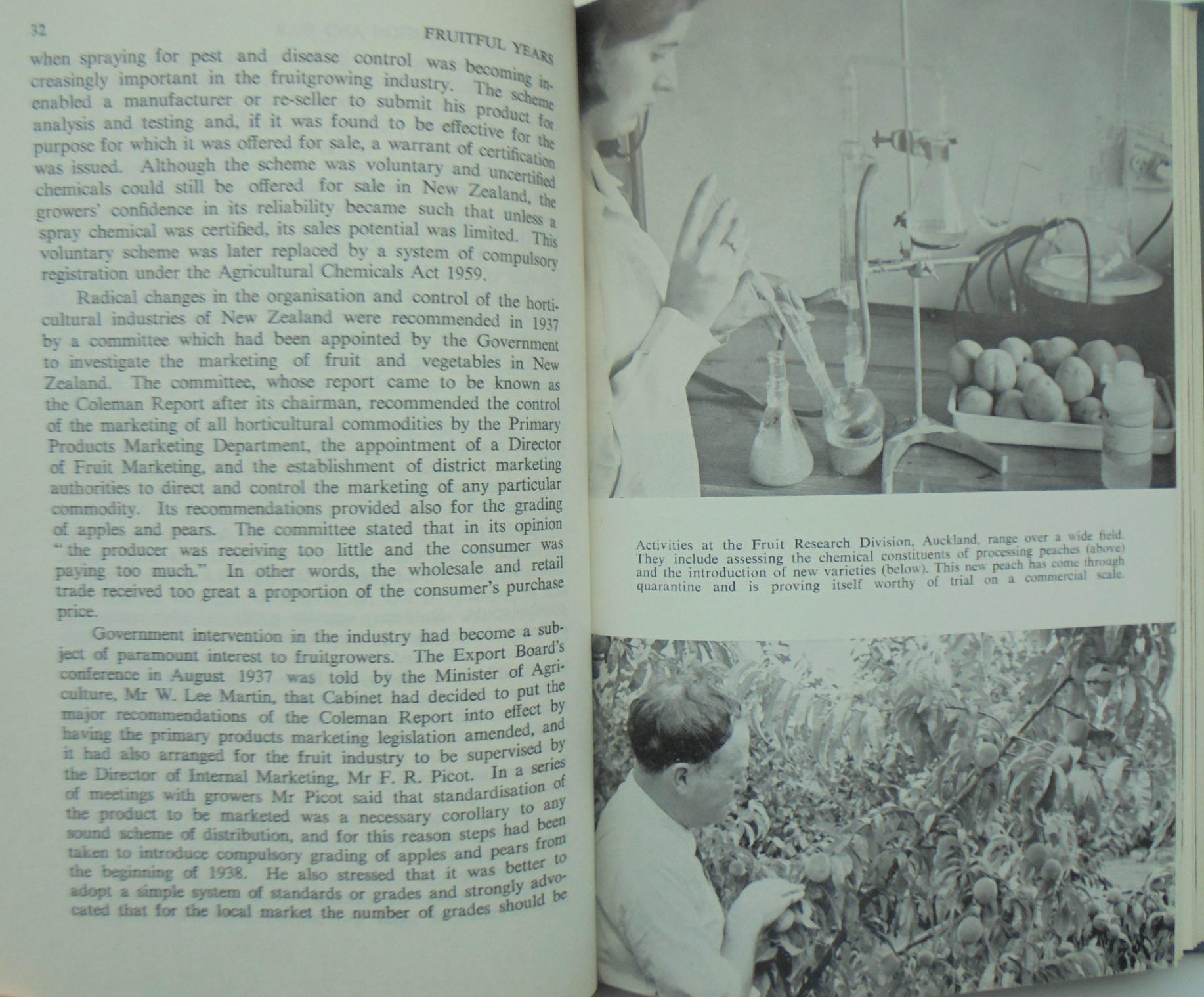 Fruitful Years: An account of the development of New Zealand's fruit industry from 1916 to 1966 by Rex Monigatti.