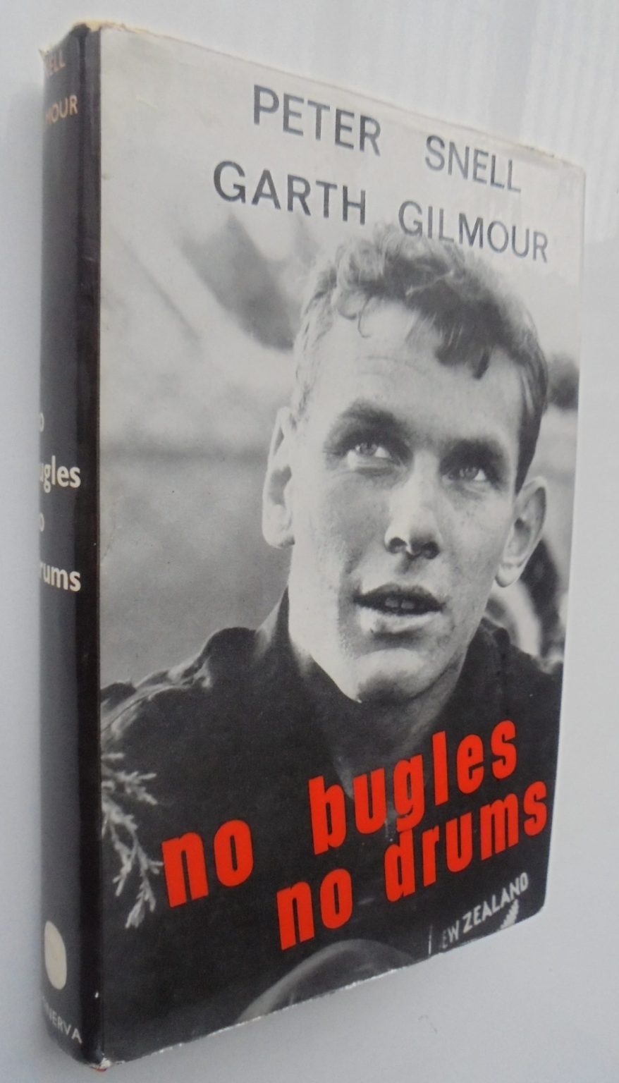 No Bugles No Drums BY P Snell, G Gilmour. (SIGNED by Peter Snell)