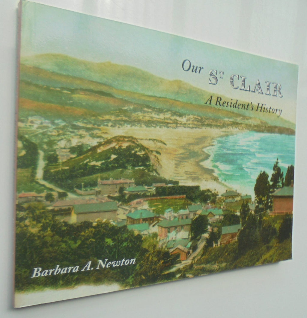 Our St Clair: A Resident's History. By Barbara A. Newton. SIGNED.