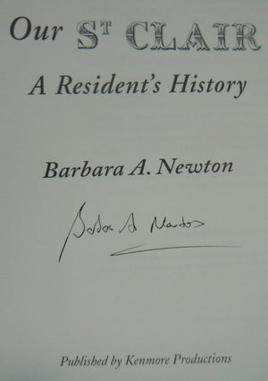 Our St Clair: A Resident's History. By Barbara A. Newton. SIGNED.