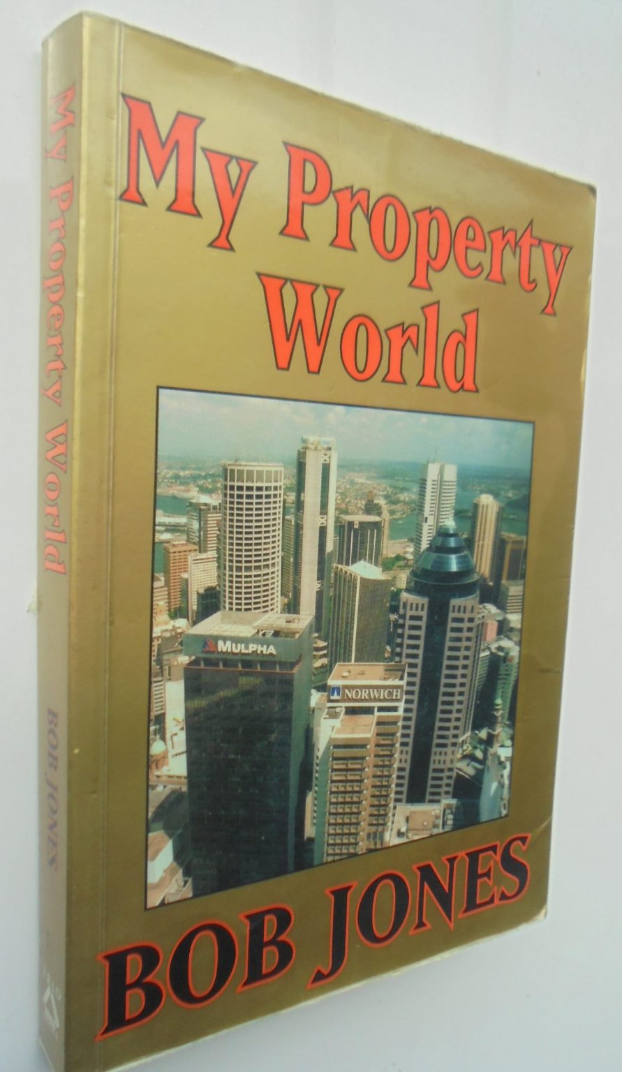 My Property World By Bob Jones.