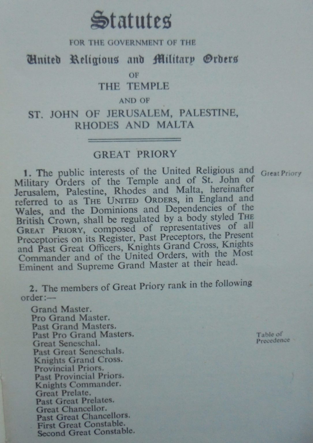 THE UNITED RELIGIOUS AND MILITARY ORDERS OF THE TEMPLE AND OF ST. JOHN OF JERUSALEM, PALASTINE, RHODES, AND MALTA. Statutes of the Great Priory of England and Wales, and the Dominions and the Dependencies of the British Crown.