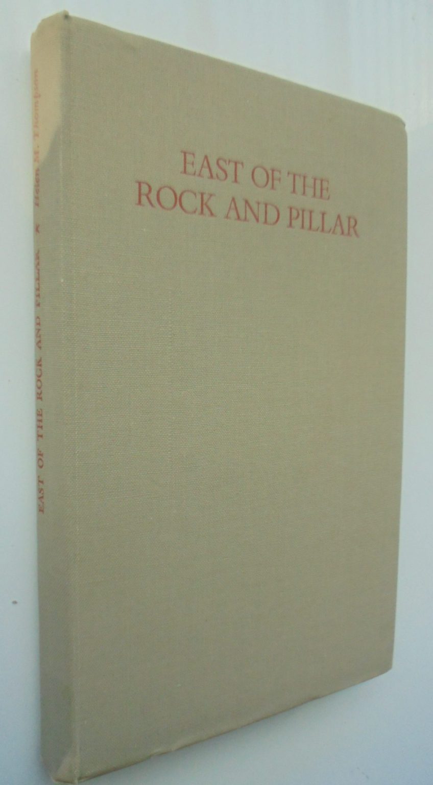 East of the Rock and Pillar: A History of the Strath Taieri and Macraes Districts by Helen M. Thompson.