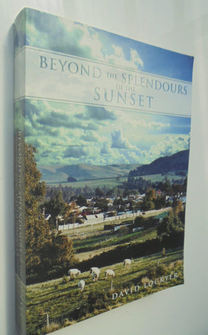 Beyond the Splendours of the Sunset - to the One Satisfying Goal: A Biography of Margaret Barnett Cruickshank,