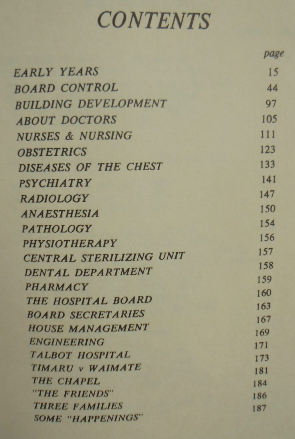 A History of Timaru Hospital By J.C. McKenzie.