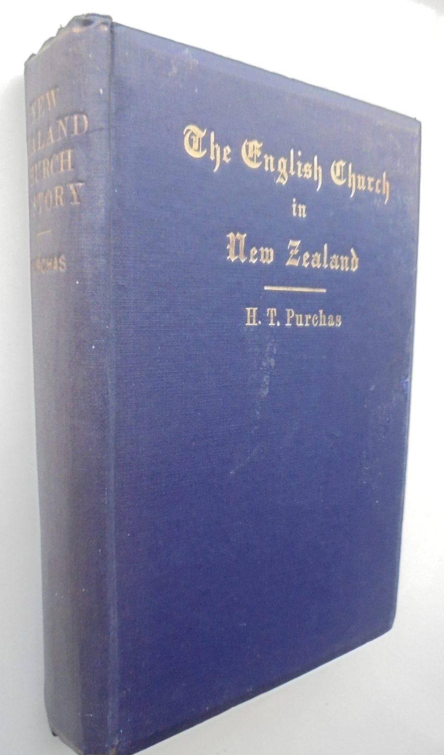 A History of the English Church in New Zealand by H.T. Purchas. 1914, First Edition.