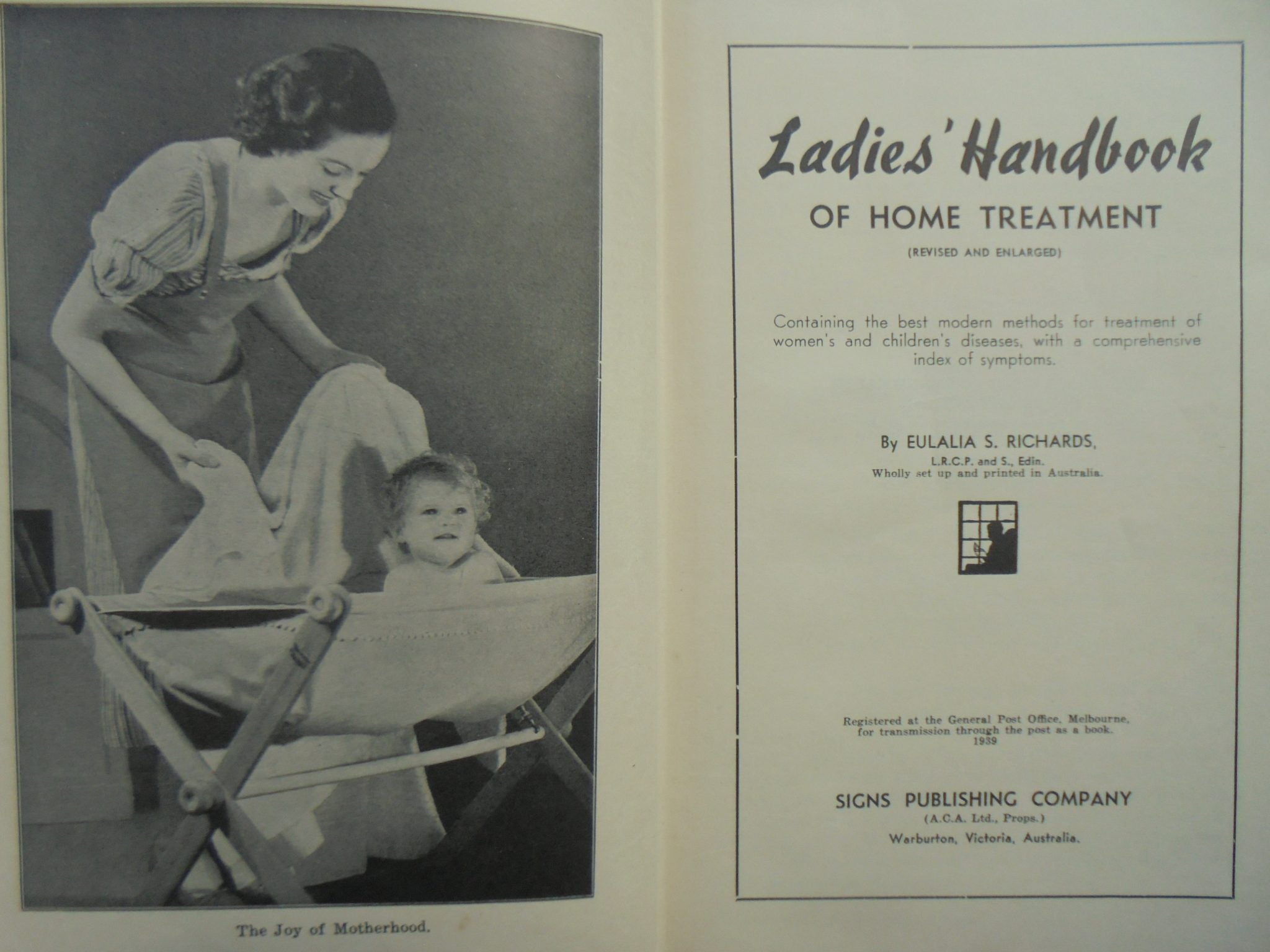 Ladies' Handbook Of Home Treatment (1947) Containing The Best Modern Methods Of Treatment Of Women's & Children's Diseases, With Comprehensive Index Of Symptoms by Eulalia Richards.