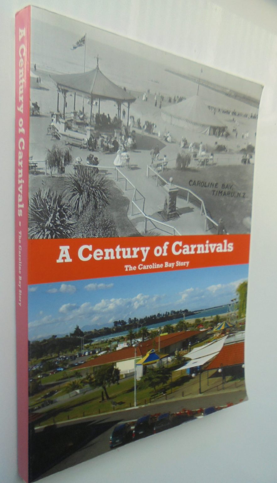 A Century of Carnivals: The Caroline Bay Story by John Button, assisted by Kevin Fahey.