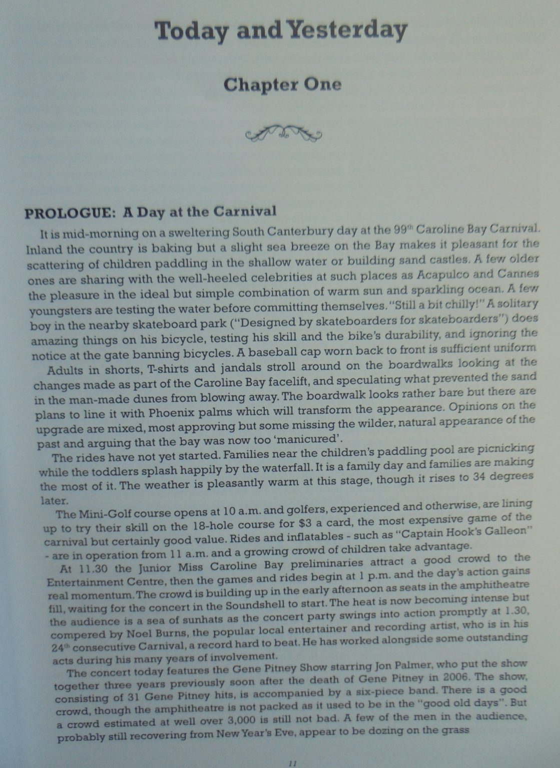 A Century of Carnivals: The Caroline Bay Story by John Button, assisted by Kevin Fahey.