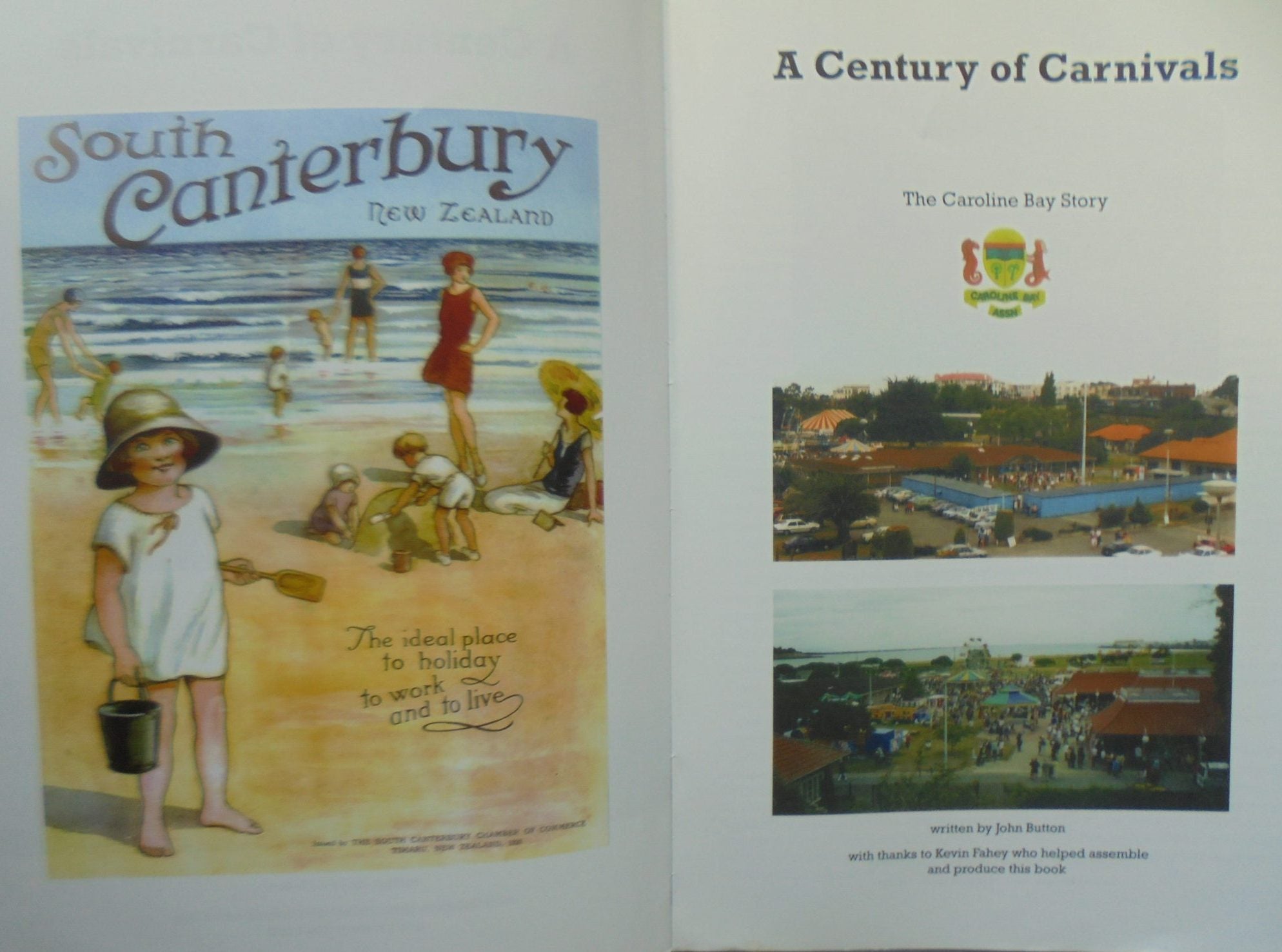 A Century of Carnivals: The Caroline Bay Story by John Button, assisted by Kevin Fahey.