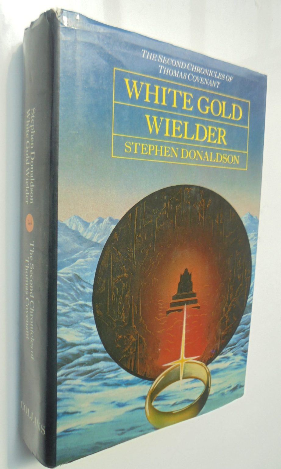 White Gold Wielder. First Edition. By Stephen Donaldson