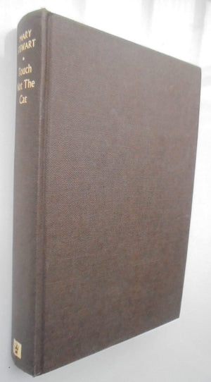 Touch Not the Cat By Mary Stewart. 1976, First Edition.