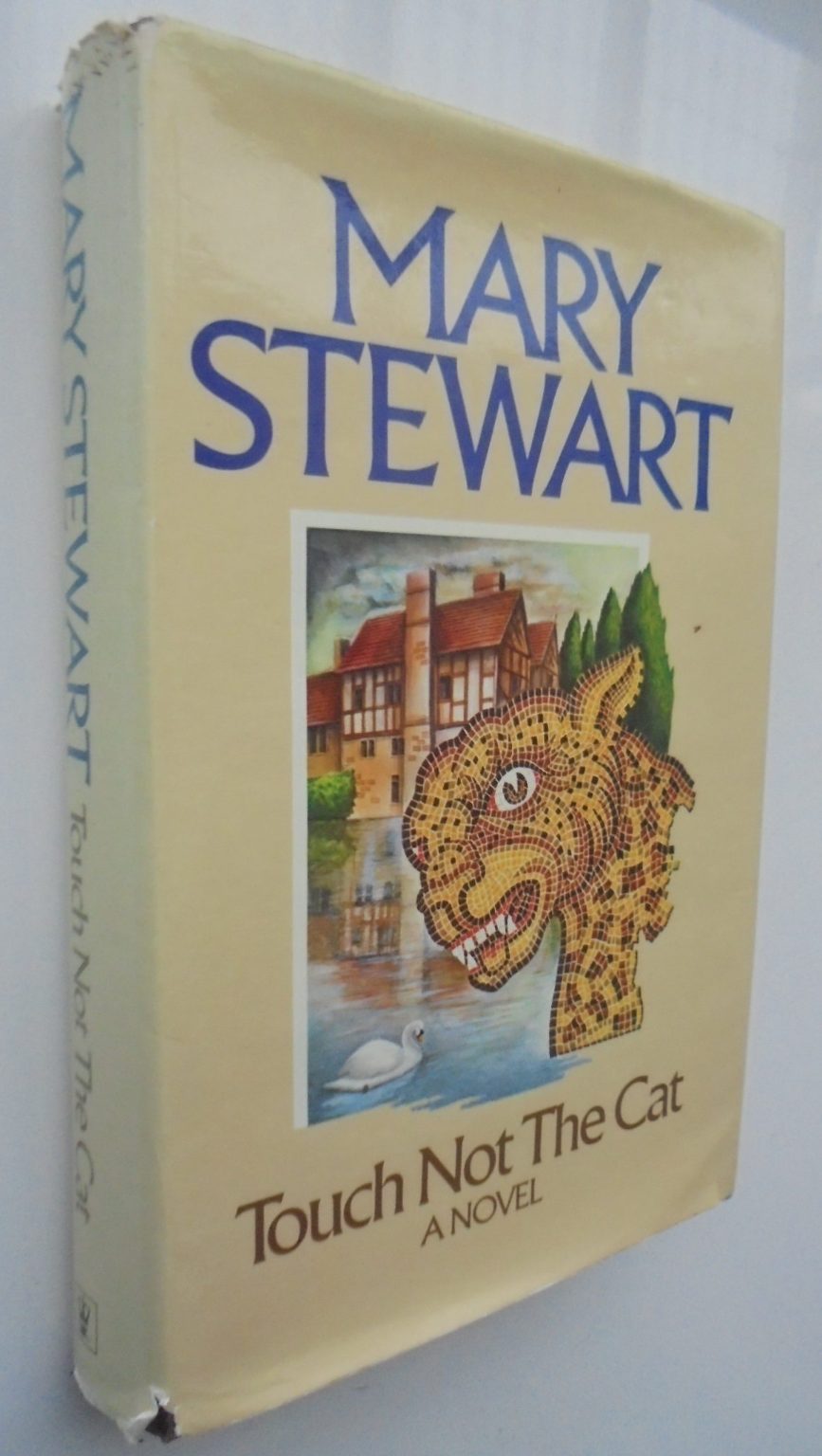 Touch Not the Cat By Mary Stewart. 1976, First Edition.