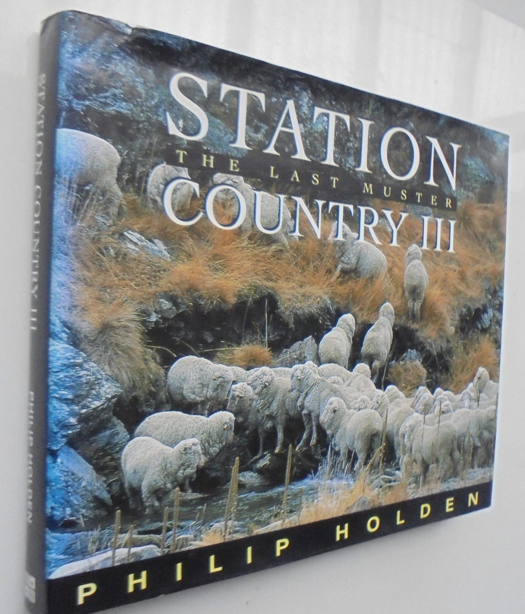 Station Country III The Last Muster By Philip Holden.