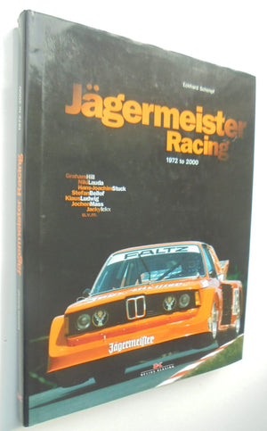 Jagermeister Racing 1972 to 2000 by Eckhard Schimpf