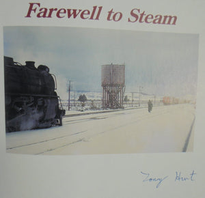 Farewell to Steam Four Decades of Change on New Zealand Railways By Tony Hurst. SIGNED BY AUTHOR.