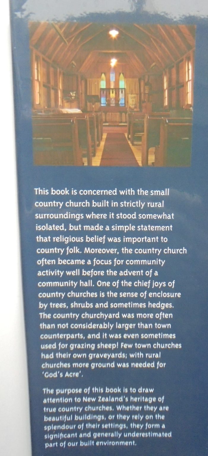 Worship in the Wilderness Early Country Churches of New Zealand by Geoffrey Thornton.