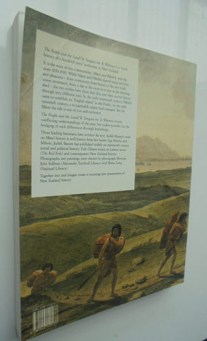 The People and the Land /­ Te Tangata Me Te Whenua an Illustrated History of New Zealand, 1820-1920 By Judith Binney, Judith Bassett, Erik Olssen.